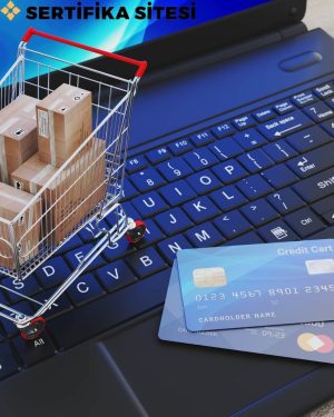 E-Ticaret Uzmanlığı Sertifikası
